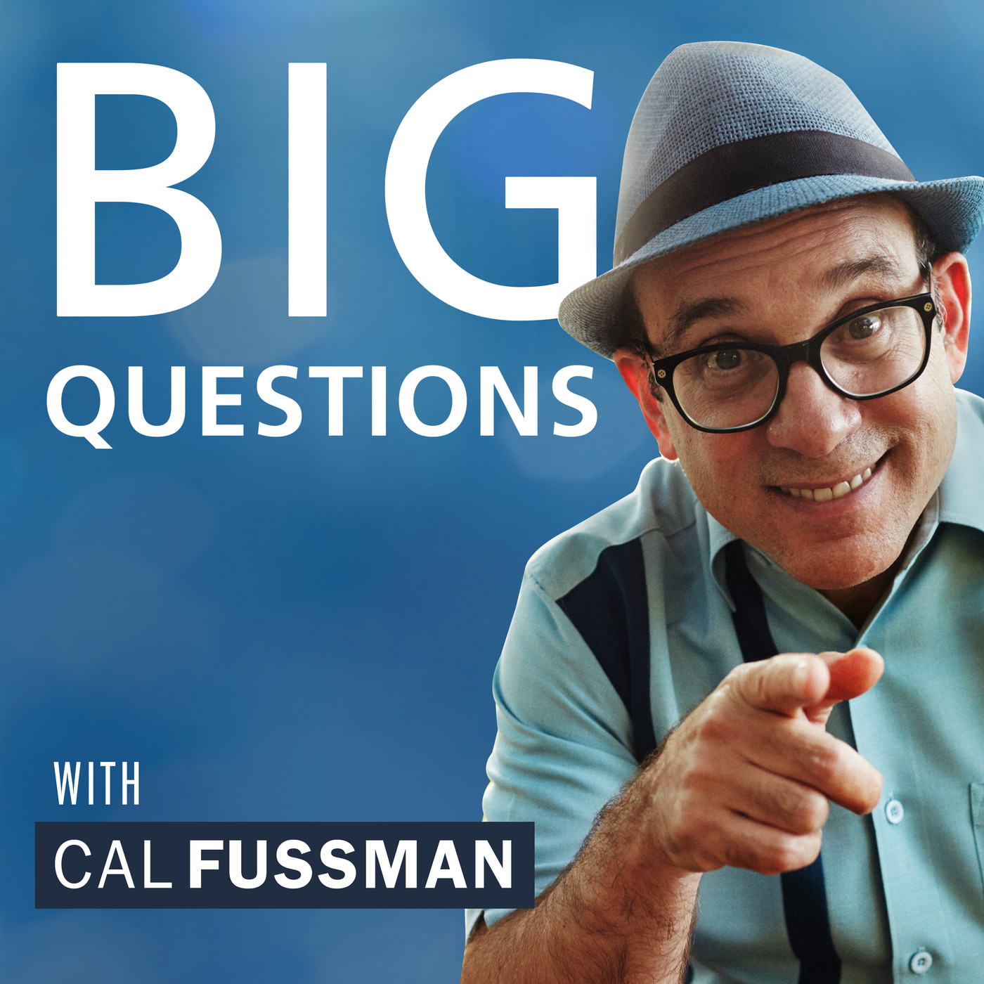 Big Questions with Cal Fussman